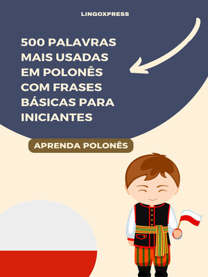 cover image of 500 Palavras Mais Usadas em Polonês com Frases Básicas para Iniciantes
